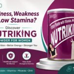 Tiredness, Weakness & Low Stamina Discover NUTRIKING Powder for Women