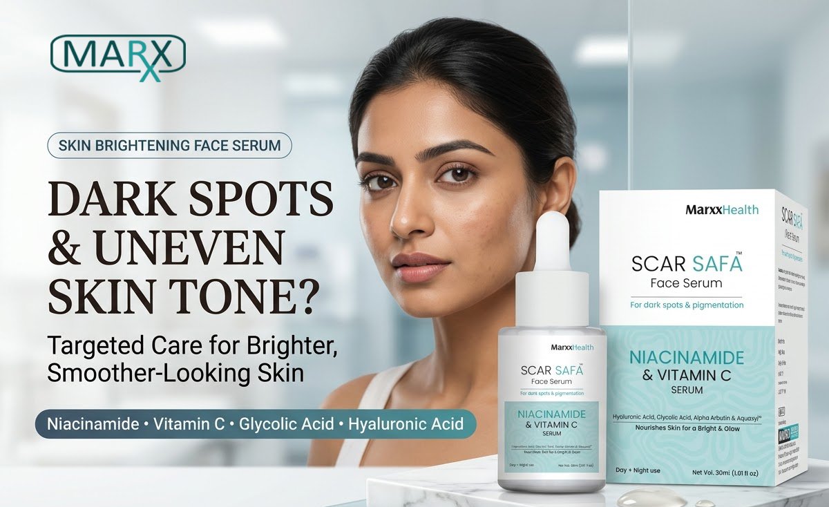 Dark Spots and Uneven Skin Tone How Scar Safa Face Serum Supports Better Skin Care