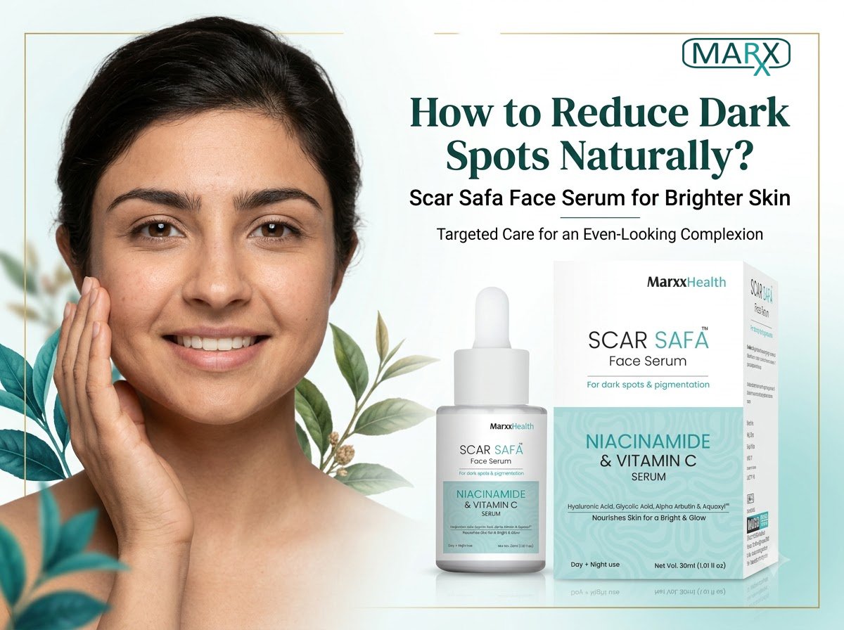 How to Reduce Dark Spots Naturally? Scar Safa Face Serum for Brighter Skin